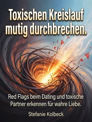 cover image of Toxischen Kreislauf mutig durchbrechen